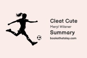Cleat Cute Summary, Characters and Themes