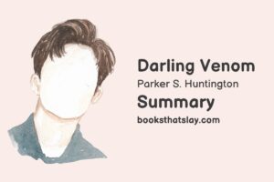 Darling Venom Summary, Characters and Themes