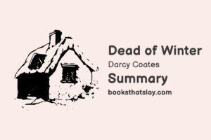 Dead of Winter by Darcy Coates Summary, Characters and Themes