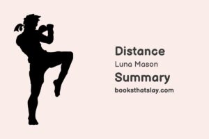 Distance by Luna Mason Summary, Characters and Themes