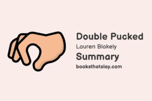 Double Pucked Summary, Characters and Themes