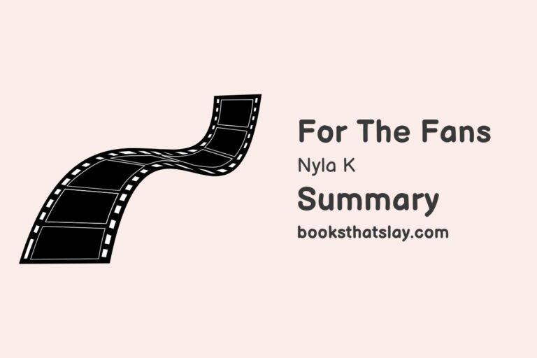 For the Fans Summary, Characters and Themes