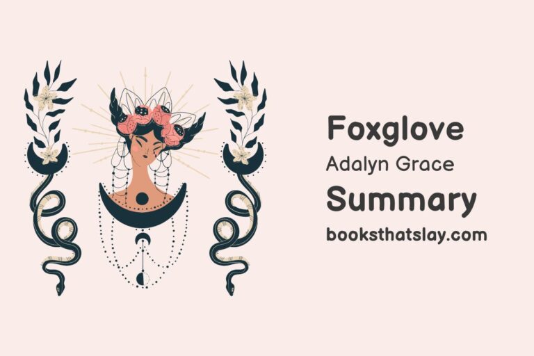 Foxglove by Adalyn Grace Summary, Characters and Themes