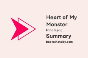 Heart of My Monster Summary, Characters and Themes