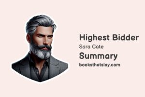 Highest Bidder Summary, Characters and Themes