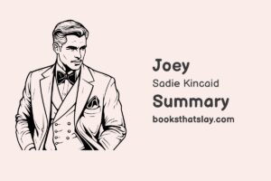 Joey by Sadie Kincaid Summary, Characters and Themes