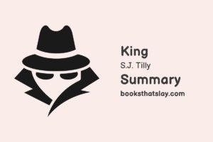 King by S.J. Tilly Summary, Characters and Themes