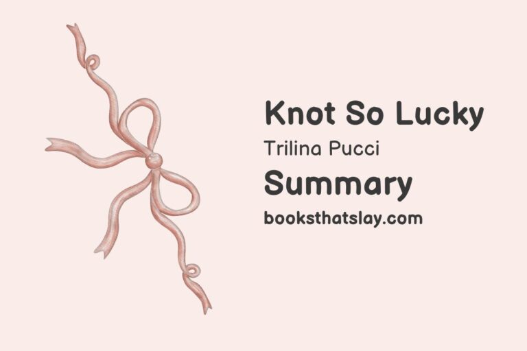 Knot So Lucky Summary, Characters and Themes