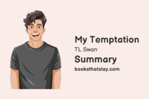 My Temptation by T.L. Swan Summary, Characters and Themes