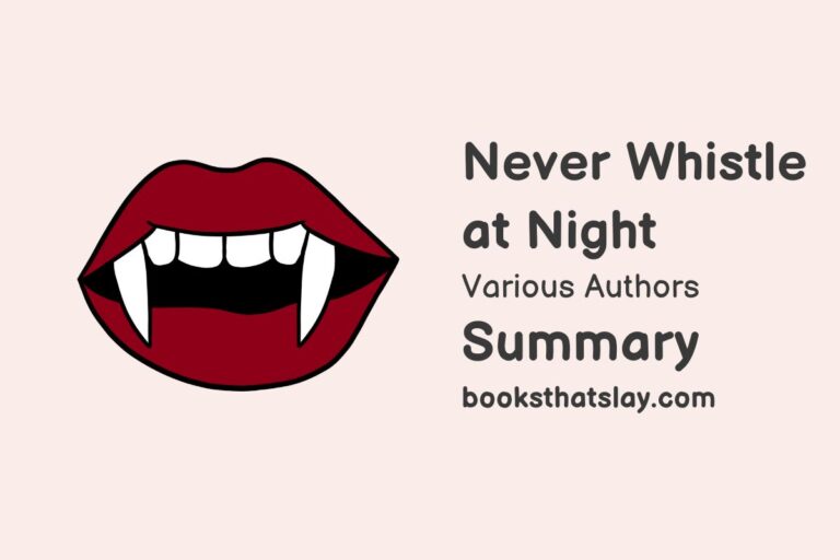Never Whistle at Night Summary, Analysis and Themes
