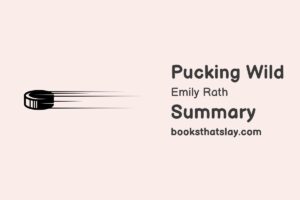 Pucking Wild Summary, Characters and Themes