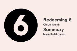 Redeeming 6 Summary, Characters and Themes