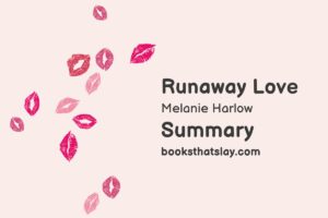 Runaway Love Summary, Characters and Themes | Melanie Harlow