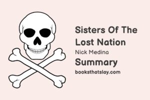 Sisters of the Lost Nation Summary, Characters and Themes