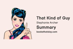 That Kind of Guy Summary, Characters and Themes