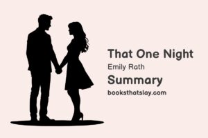 That One Night Summary, Characters and Themes | Emily Rath