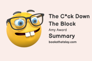 The C*ck Down the Block Summary, Characters and Themes