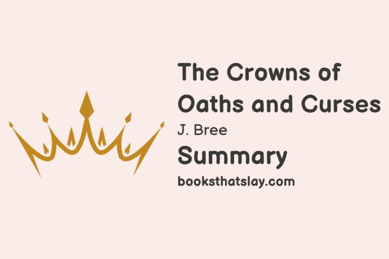 The Crowns of Oaths and Curses Summary, Characters and Themes