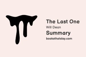 The Last One by Will Dean Summary, Characters and Themes