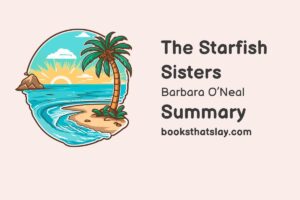 The Starfish Sisters Summary, Characters and Themes