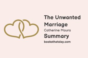 The Unwanted Marriage Summary, Characters and Themes