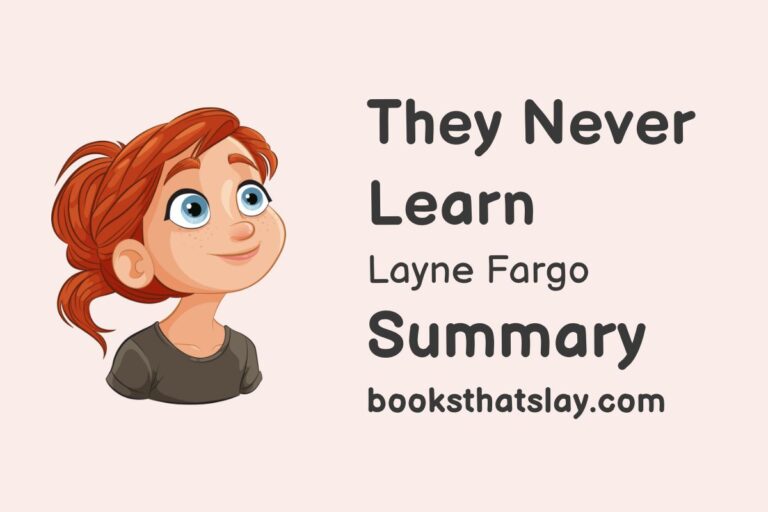 They Never Learn Summary, Characters and Themes