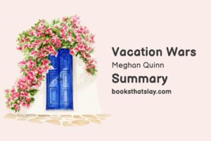 Vacation Wars Summary, Characters and Themes