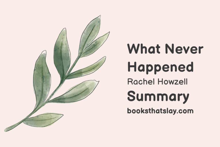 What Never Happened Summary, Characters and Themes
