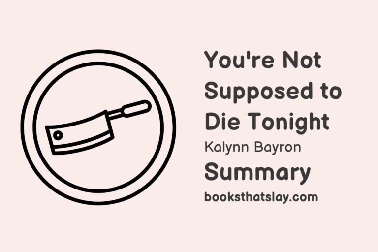 You’re Not Supposed to Die Tonight Summary, Characters and Themes