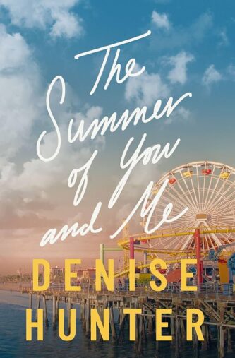 The Summer of You and Me by Denise Hunter book cover