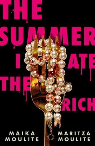 The Summer I Ate the Rich by Maika Moulite & Maritza Moulite book cover