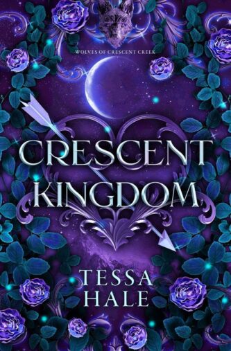 Crescent Kingdom by Tessa Hale book cover