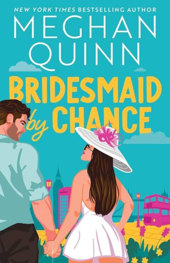 Bridesmaid By Chance by Meghan Quinn book cover