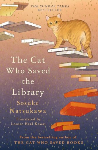 The Cat Who Saved the Library by Sosuke Natsukawa book cover