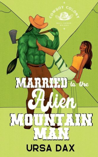 Married to the Alien Mountain Man by Ursa Dax book cover