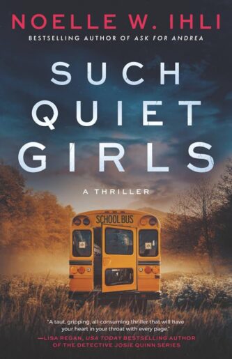 Such Quiet Girls by Noelle W. Ihli book cover