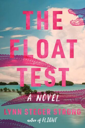 The Float Test by Lynn Steger Strong book cover
