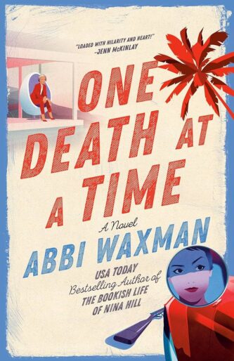 One Death at a Time by Abbi Waxman book cover