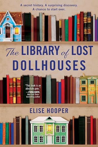 Library of Lost Dollhouses by Elise Hooper book cover