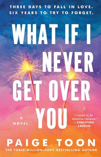 What If I Never Get Over You by Paige Toon book cover