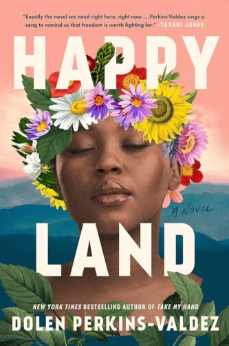 Happy Land by Dolen Perkins-Valdez book cover