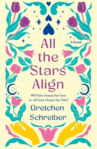 All the Stars Align by Gretchen Schreiber book cover