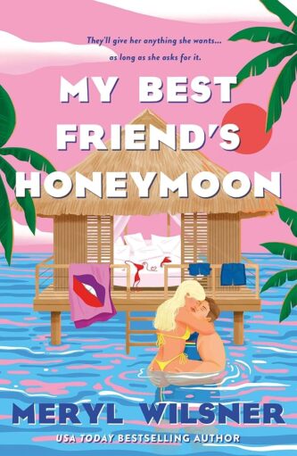My Best Friend's Honeymoon by Meryl Wilsner book cover