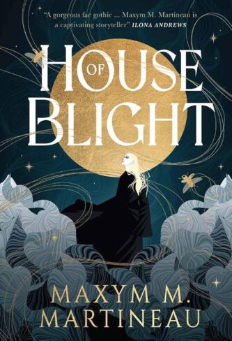 House of Blight by Maxym M. Martineau book cover