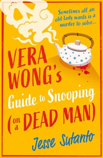Vera Wong’s Guide to Snooping on a Dead Man by Jesse Q. Sutanto book cover