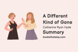 A Different Kind of Gone Summary, Characters and Themes