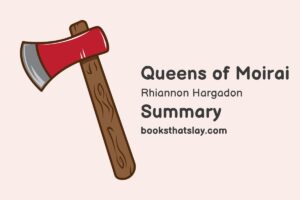 Queens of Moirai Summary, Characters and Themes