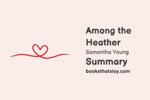 Among the Heather Summary, Characters and Themes