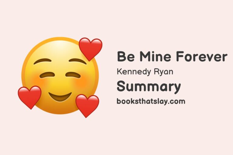 Be Mine Forever Summary, Characters and Themes