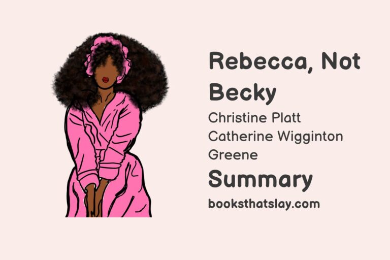 Rebecca, Not Becky Summary, Characters and Themes